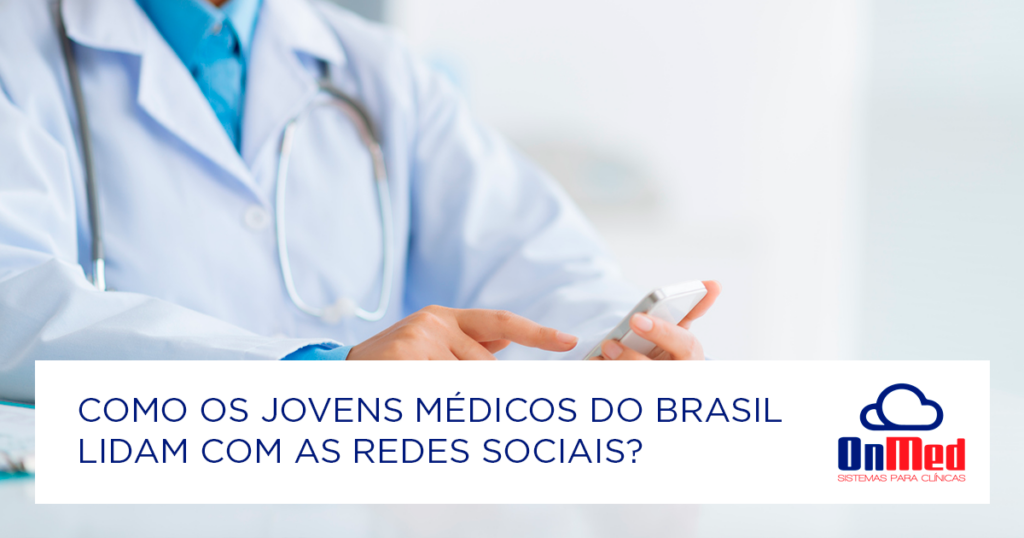 Como os jovens medicos do Brasil lidam com as redes sociis
